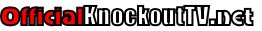 OfficialKnockoutTV.net