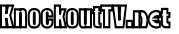 KnockoutTV.net