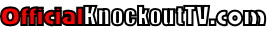 OfficialKnockoutTV.com